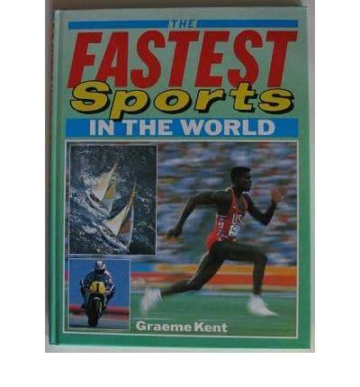 The Fastest Sports in the World By:Kent, Graeme Eur:35,76  Ден3:2199