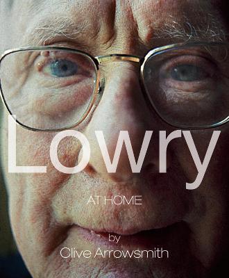 Lowry : At Home By:Arrowsmith, Clive Eur:19.50 Ден2:1399