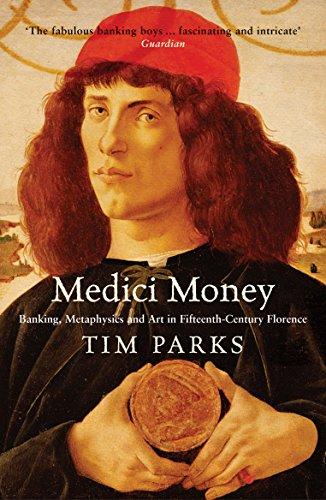 Medici Money : Banking, metaphysics and art in fifteenth-century Florence By:Parks, Tim Eur:16,24 Ден2:699