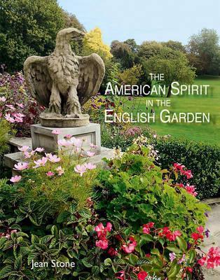 American Spirit in the English Garden By:Stone, Jean Eur:24,37 Ден2:2399