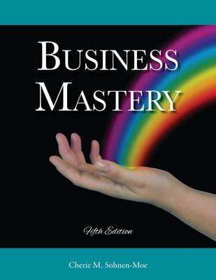Business Mastery By:Sohnen-Moe, Cherie M. Eur:19,50 Ден2:2699