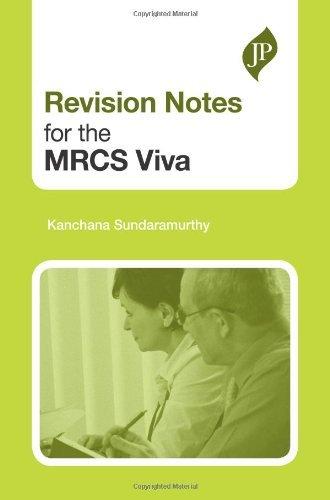Revision Notes for the MRCS Viva By:Sundaramurthy, Kanchana Eur:34,13  Ден3:2099