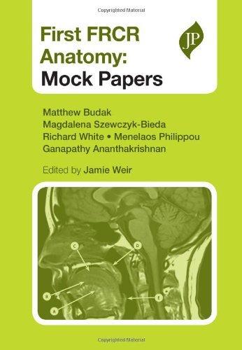 First FRCR Anatomy : Mock Papers By:Budak, Matthew Eur:39.01  Ден3:2399