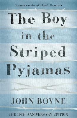 The Boy in the Striped Pyjamas By:Boyne, John Eur:16,24 Ден2:699