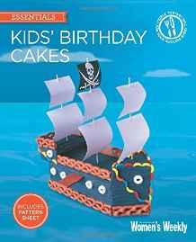 Kids' Birthday Cakes : Imaginative, eclectic birthday cakes for boys and girls, young and old By:Australian Consolidated Press UK Eur:16,24 Ден1:499