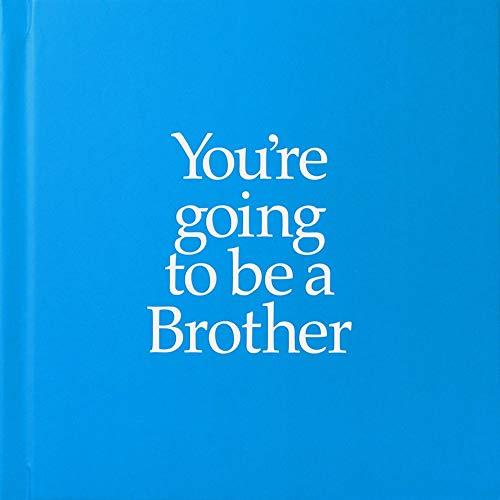 YGTBRO You're Going to be a Brother : You're Going to be a Brother By:Kane, Louise Eur:8,11 Ден2:1099