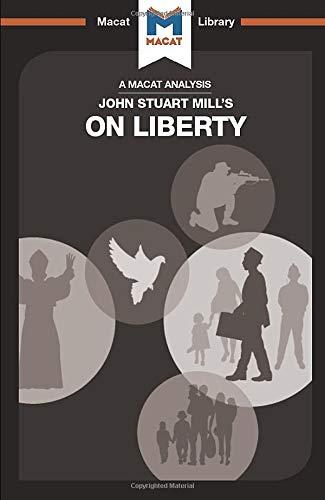 An Analysis of John Stuart Mill's On Liberty By:Campi, Ashleigh Eur:4.86 Ден2:499
