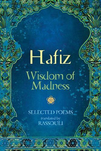 Hafiz: Wisdom of Madness By:Rassouli Eur:26 Ден1:1199