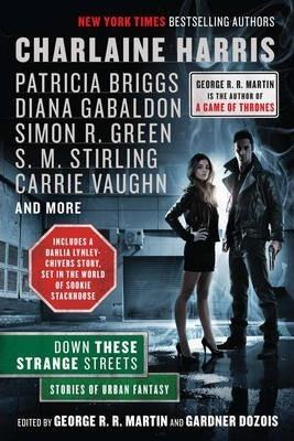 Down These Strange Streets : Stories of Urban Fantasy By:Dozois, Gardner Eur:14,62 Ден2:899