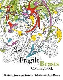 Fragile Beasts Colouring Book: 40 Grotesque Designs from Cooper Hewitt, Smithsonian Design Museum By:Condell, Caitlin Eur:11,37 Ден2:599