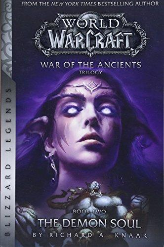 WarCraft: War of The Ancients Book Two : The Demon Soul By:Knaak, Richard A. Eur:17,87 Ден2:799