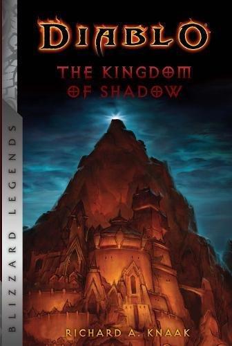Diablo: The Kingdom of Shadow By:Knaak, Richard A. Eur:13,63 Ден2:799