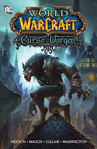 World of Warcraft: Curse of the Worgen : Blizzard Legends By:Neilson, Micky Eur:8,11 Ден1:799