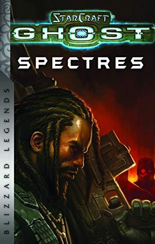 StarCraft: Ghost: Spectres : Blizzard Legends By:Kenyon, Nate Eur:6,49 Ден1:799