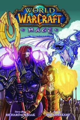 World of Warcraft: Mage : Blizzard Legends By:Knaak, Richard A. Eur:12,99 Ден2:699