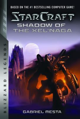 StarCraft: Shadow of the Xel'Naga : Blizzard Legends By:Mesta, Gabriel Eur:6,49 Ден1:799