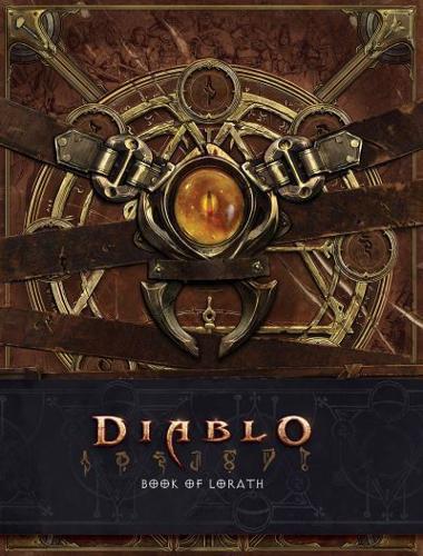 Diablo: Book of Lorath - Diablo Character Tome By:Kirby, Matthew J. Eur:12,99 Ден2:1599