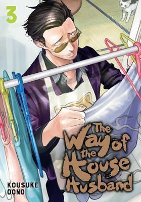 The Way of the Househusband, Vol. 3 By:Oono, Kousuke Eur:12,99 Ден2:799