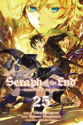 Seraph of the End, Vol. 25 : Vampire Reign By:Kagami, Takaya Eur:19,50 Ден2:599