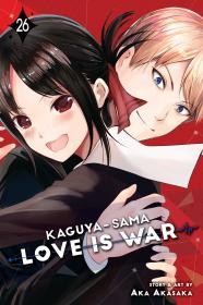 Kaguya-sama: Love Is War, Vol. 26 By:Akasaka, Aka Eur:12,99 Ден2:599