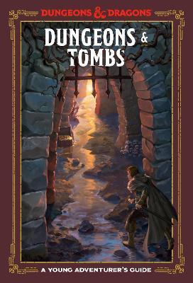 Dungeons and Tombs: Dungeons and Dragons : A Young Adventurer's Guide By:Dragons, Dungeons and Eur:159,33 Ден2:799
