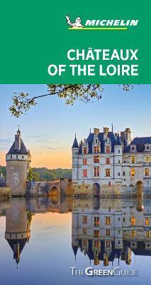 Chateaux of the Loire - Michelin Green Guide : The Green Guide By:Friedman, Sophie Eur:11,37 Ден2:1299