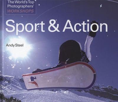 Sport & Action - The World's Top Photographers' Workshops By:Steel, Andy Eur:42,26 Ден2:2099