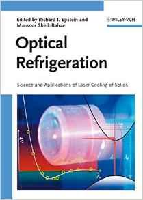 Optical Refrigeration : Science and Applications of Laser Cooling of Solids By:Epstein, Richard I. Eur:239.01 Ден1:9799