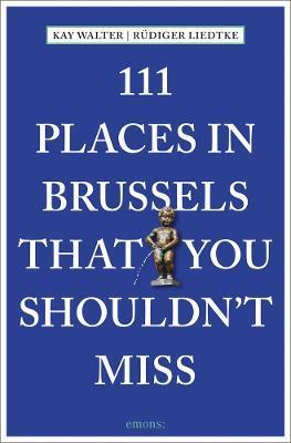 111 Places in Brussels That You Shouldn't Miss By:Walter, Kay Eur:19,50 Ден2:899