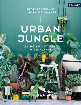 Urban Jungle: Living and Styling with Plants By:Josifovic Eur:21,12 Ден2:2099