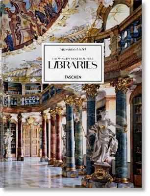 Massimo Listri. The World's Most Beautiful Libraries By:Ruppelt, Georg Eur:39.01 Ден1:9299