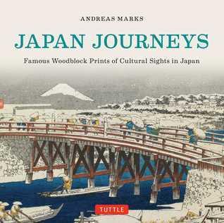 Japan Journeys: Famous Woodblock Prints of Cultural Sights in Japan By:Marks, Andreas Eur:17,87 Ден2:1299