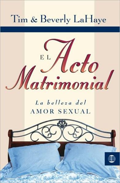 El Acto Matrimonial By:LaHaye, Dr Tim Eur:16,24 Ден2:799