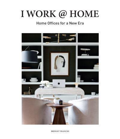 I Work @ Home By:Vranckx, Bridget Eur:45,51 Ден1:2899