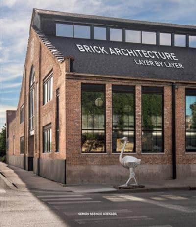 Brick Architecture By:Quesada, Sergio Asensio Eur:50,39 Ден1:2899