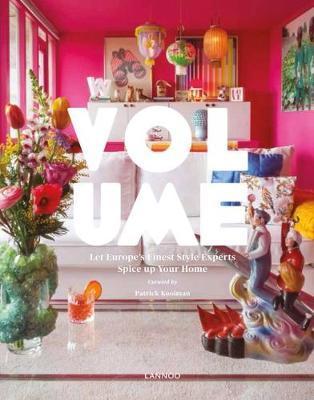 Volume: Let Europe's Finest Style Experts Spice up Your Home By:Kooiman, Patrick Eur:17,87 Ден1:3099