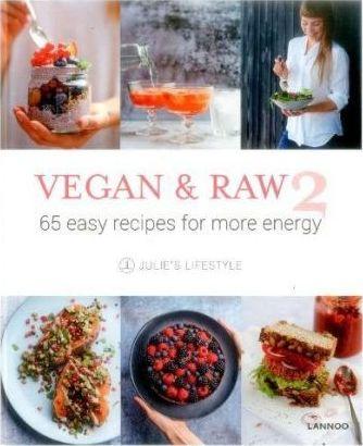 Vegan and Raw 2: 65 Easy Recipes For More Energy By:Kerchove, Julie Van Den Eur:21,12 Ден2:1599