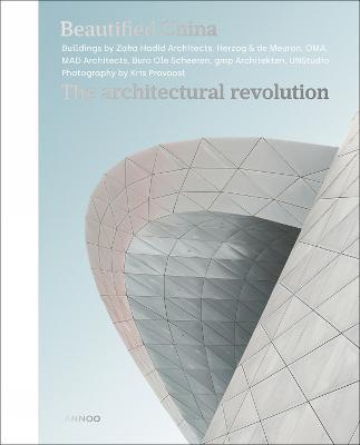Beautified China : The Architectural Revolution By:Provoost, Kris Eur:26 Ден2:3099
