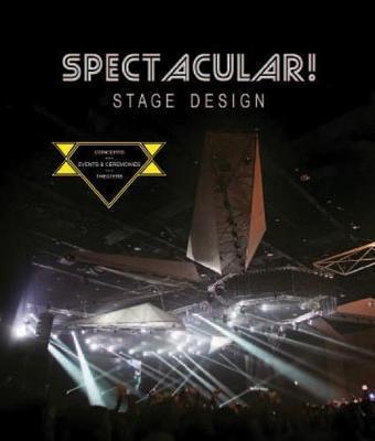 Spectacular! : Stage Design - Concerts/Events & Ceremonies/Theaters By:Sendpoints Eur:66,65 Ден1:2899