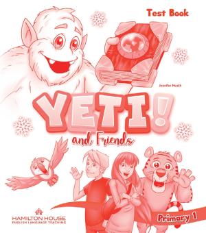 YETI AND FRIENDS PRIMARY 1 Test Book By: Eur:4,05 Ден2:159