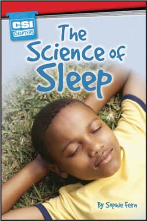 CSI READER LEVEL 3: THE SCIENCE OF SLEEP Sterling By:Hamilton House Publishers Eur:8,11 Ден2:100
