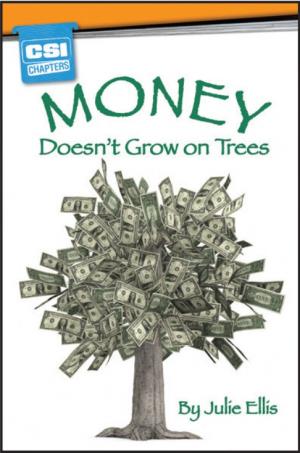 CSI READER LEVEL 2: MONEY DOESN'T GROW ON TREES Sterling By:Hamilton House Publishers Eur:1,63 Ден2:149