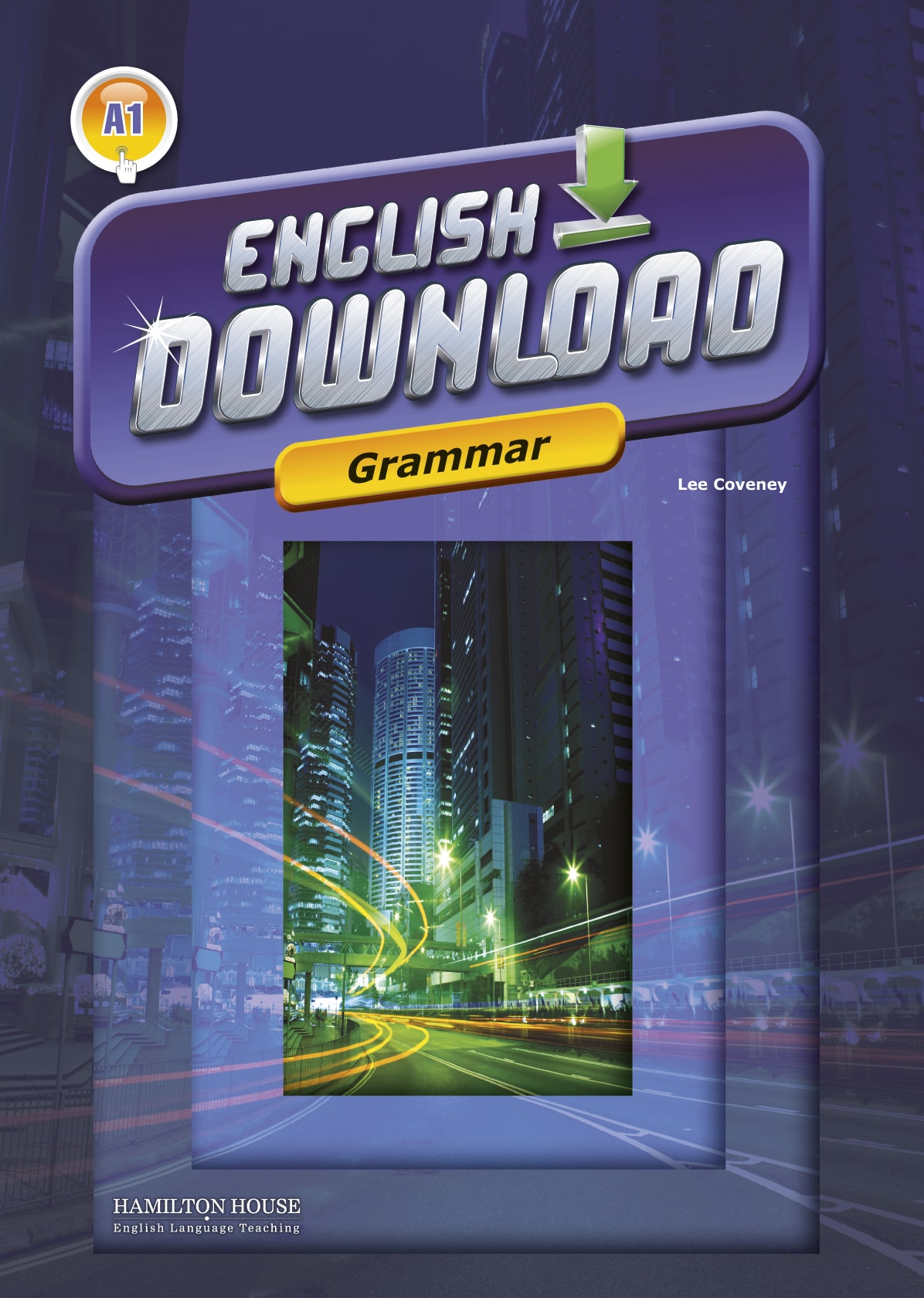ENGLISH DOWNLOAD A1 GRAMMAR By:Lee Coveney Eur:15,43 Ден2:499