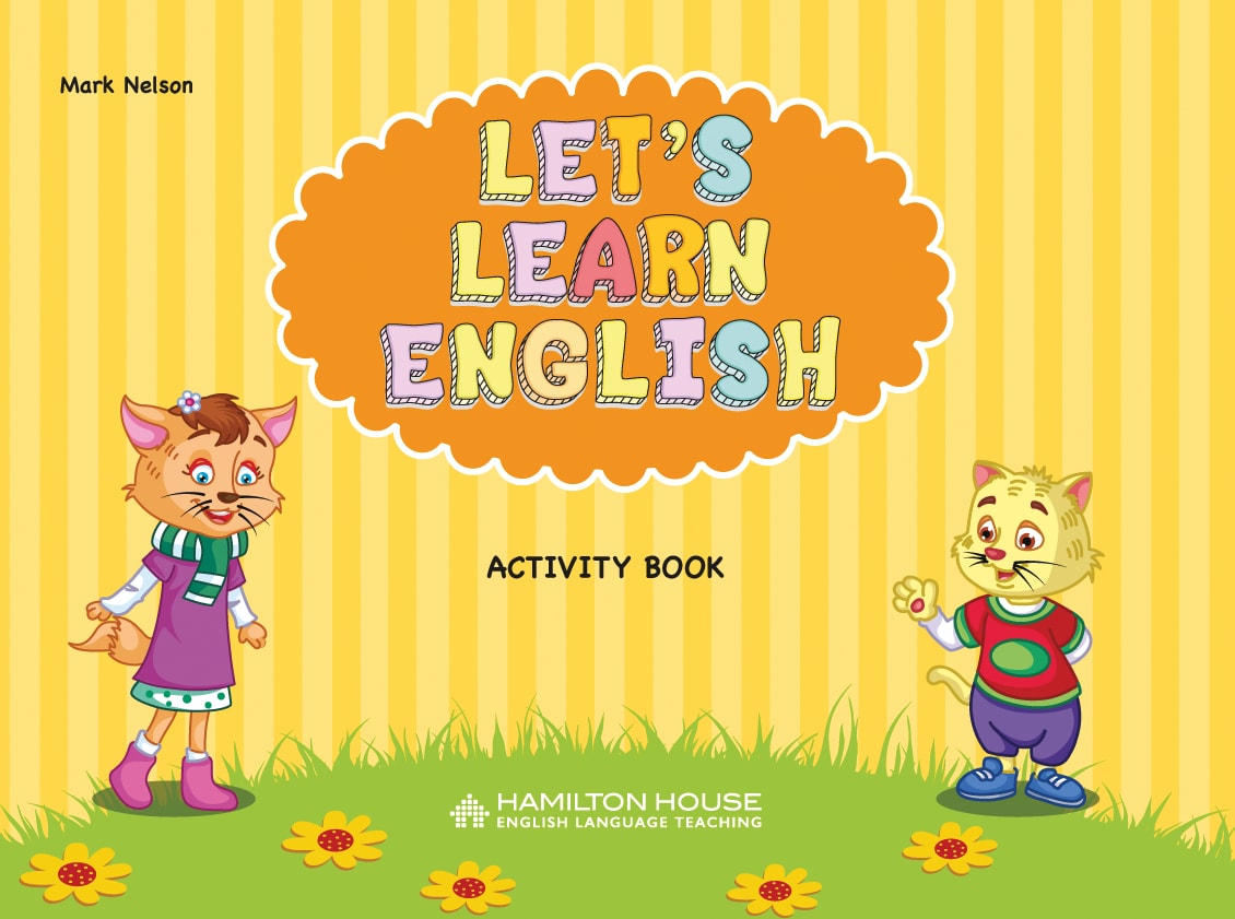 LET'S LEARN ENGLISH ACTIVITY BOOK By:Mark Nelson Eur:4,86  Ден3:299