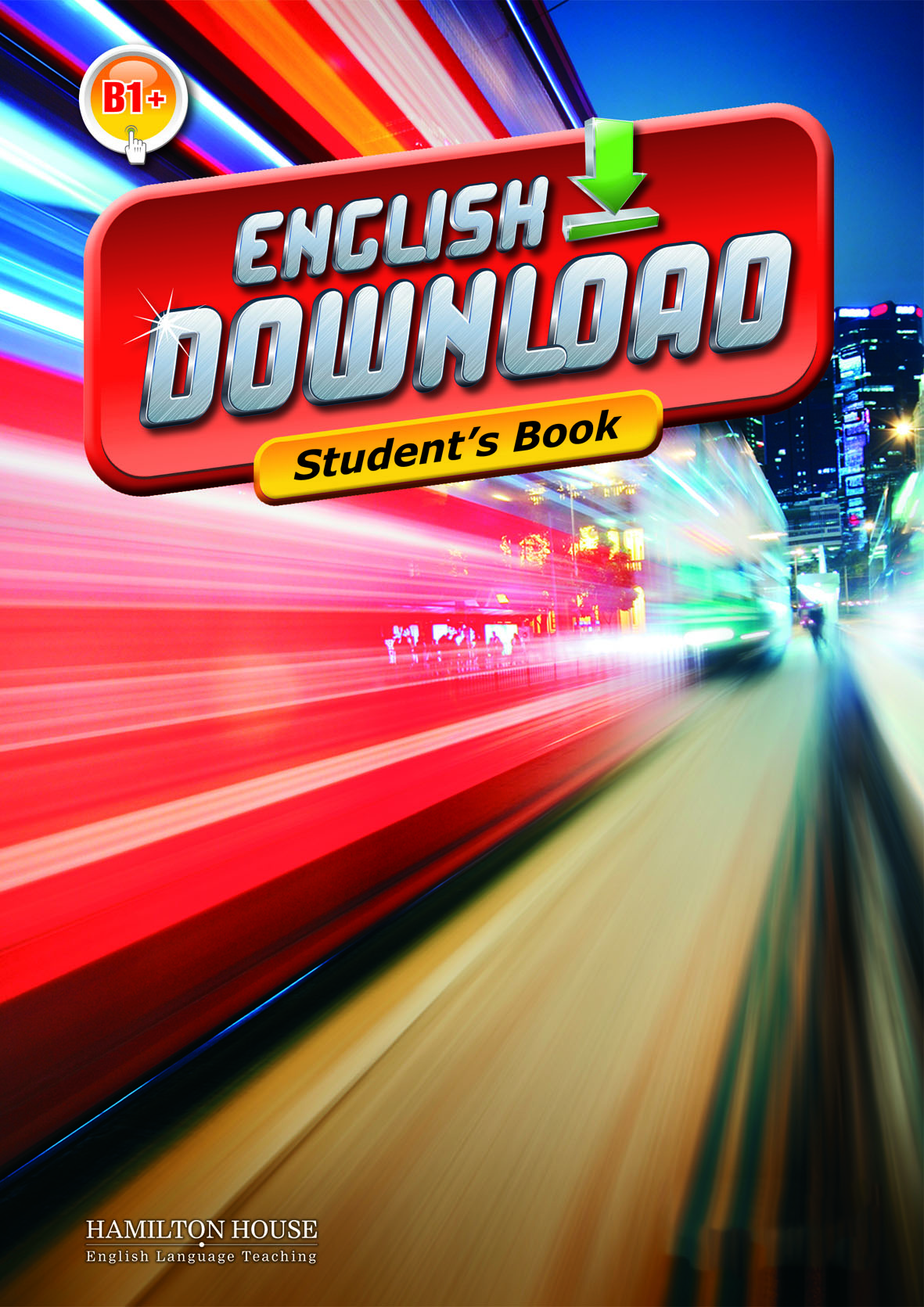ENGLISH DOWNLOAD B1+ STUDENT'S BOOK By:Elizabeth Gordon, Liz Hamond, Philip James, Liz St Eur:13,80 Ден2:899