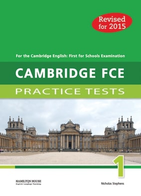 CAMBRIDGE FCE 1 PRACTICE TESTS FOR SCHOOLS STUDENT'S BOOK By:Nicholas Stephens Eur:11,37  Ден3:699