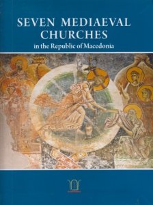 Seven mediaeval churches in the republic of Macedonia By:Dimitrova, Elizabeta Eur:35.76 Ден1:1599