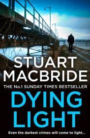 Dying Light By:MacBride, Stuart Eur:8,11 Ден2:699