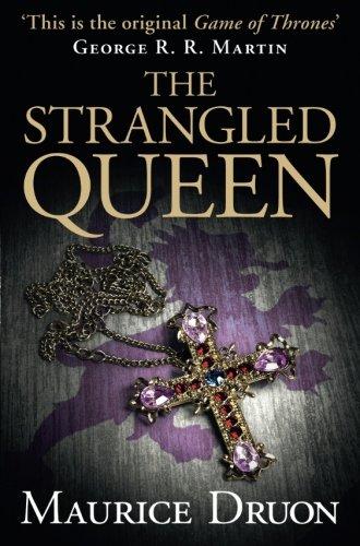 The Strangled Queen (The Accursed Kings, Book 2) By:Druon, Maurice Eur:19,50 Ден2:799
