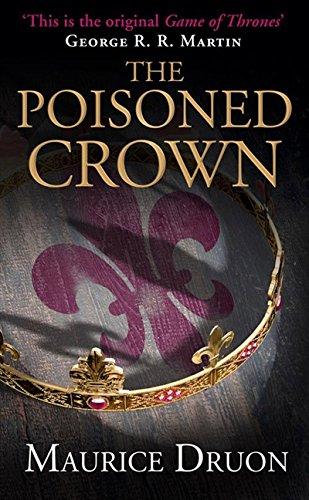 The Poisoned Crown (The Accursed Kings, Book 3) By:Druon, Maurice Eur:22,75 Ден2:799
